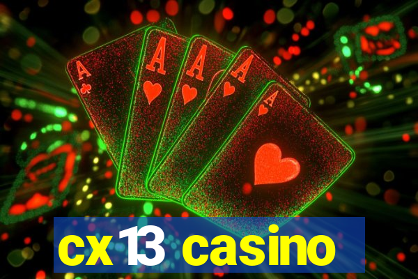 cx13 casino